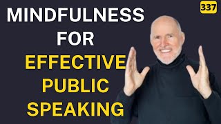 Mindfulness for effective public speaking | Alan Caroll | #TGV337