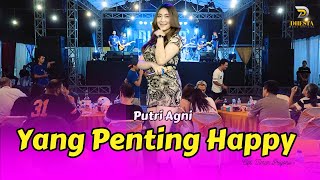 PUTRI AGNI - YANG PENTING HAPPY (COVER LIVE MUSIC NEW DHESTA)