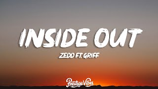 Zedd - Inside Out (Lyrics) feat. Griff