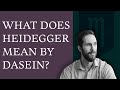 Heidegger’s Dasein: The Philosophy Everyone Should Know