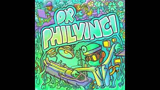 RealYungPhil - Dr. Philvinci (FULL ALBUM)