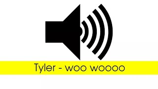 WOOO WOOOO!! (TYLER) - Sound effect