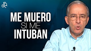 Me MUERO Si Me INTUBAN ? - Oswaldo Restrepo RSC