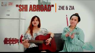 SHI ABROAD by Zhe & Zia