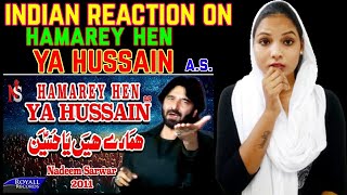 Indian Reaction On Hamare Hen Ya Hussain as |Nadeem Sarwar||Noha Rection ||Chaudhary Reaction &Vlogs