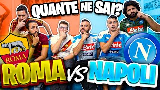 QUANTE NE SAI su ROMA e NAPOLI? Romanisti VS Napoletani | w/Gabboman, Sickwolf