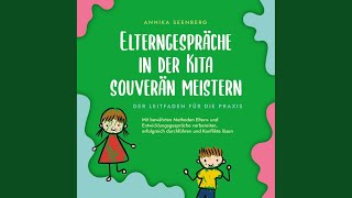 Kapitel 10.14 - Elterngespräche in der Kita souverän meistern - Der Leitfaden für die Praxis:...