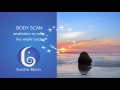 BODY SCAN - Meditation To Relax The Whole Body