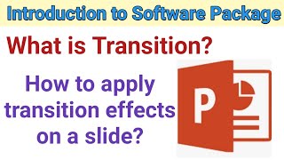 What is transition? II How to apply transition effects on Slides ?