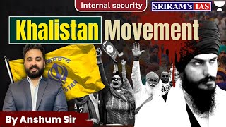 Understanding the Khalistan Movement  | Internal Security | for UPSC IAS | by Anshum Verma