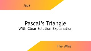 Pascal's Triangle: LeetCode #118 Easy Java Solution
