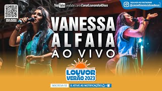 VANESSA ALFAIA Ao Vivo no Louvor Verão - CALYPSO GOSPEL