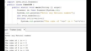 Write a program in Java to display the cube of the number up to given an integer.