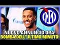 SCOSSA DELL’ULTIMO MINUTO! ANNUNCIO CHE CAMBIERÀ TUTTO! NOTIZIE INTER MILAN