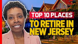 Best Places To Retire in New Jersey - Top 10 List