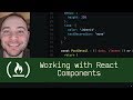 Working with React Components (P5D55) - Live Coding with Jesse