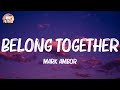 Belong Together - Mark Ambor (Lyrics)