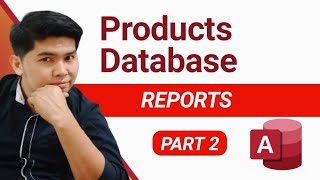 Part 2 | Product Database Tutorial in Microsoft Access . Creating Reports