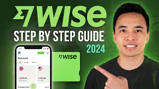 Wise Overview & Guide - How to Send & Receive Money Internationally with Low Fees & No Markup! 2024