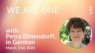 🇩🇪 WE ARE ONE, with Petra Elmendorff, in German