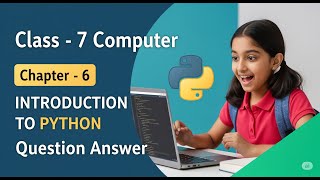Class 7 Computer Chapter 6 | Introduction to Python | Question Answer | Let's Innovate | #python