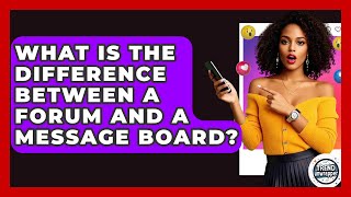 What Is The Difference Between A Forum And A Message Board? - Trend Unwrapper