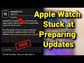 Apple Watch stuck at preparing update : Fix