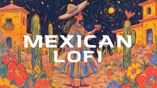 🌹Nostalgia Mexicana 🌹| Mexican Lofi hip hop mix