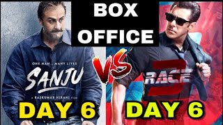 Sanju 6th Day vs Race 3 6th Day ,Sanju Vs Race 3,Salman Khan vs Ranbir kapoor,box office collection
