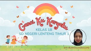 GANCI KU KARYAKU - PROYEK P5 FASE A SDN LENTENG TIMUR 1