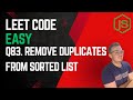 LeetCode 83. Remove Duplicates from Sorted List in JavaScript