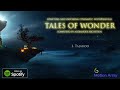 Tales of Wonder FULL ALBUM | Most Epic Fantasy Ethereal Instrumental Music | Royalty Free 🎵