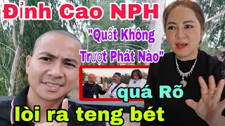 Trời Ơi chuyện rõ đến vậy luôn hả trời..NPH quất không trượt phát nào