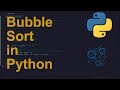 Bubble Sort Code in Python | Sorting Algorithms | Python Coding Tutorial | Python Coding Interview