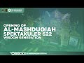 OPENING AL-MASHDUQIAH SPEKTAKULER 2024 - WISDOM GENERATION