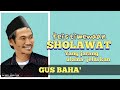 GUS BAHA || SHOLAWAT