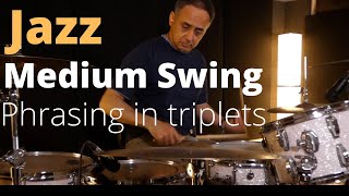 Jazz Medium Swing - Phrasing in Triplets (NOT A TUTORIAL!)