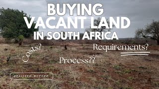 Buying vacant land in South Africa advice \u0026 tips | Requirements | Process | Costs