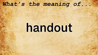 Handout Meaning | Definition of Handout