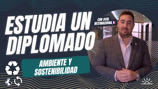 ESTUDIA un diplomado en ambiente y sostenibilidad 🎓 con aval internacional...