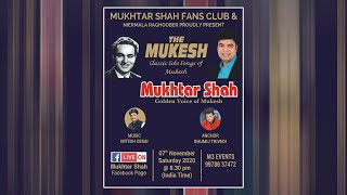 Live show | The Mukesh By singer Mukhtar Shah | Golden Voice Of Mukesh | MFC | Bhumij Trivedi