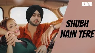 Shubh - Nain Tere | Punjabi Mashup | Latest Punjabi Mashup 2023 | You & Me