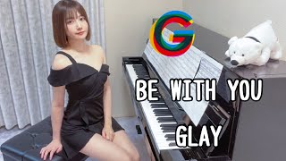 BE WITH YOU/GLAY【高音質】ペダル付TukinoAira's Piano Cover/ピアノ/piano /弾いてみた