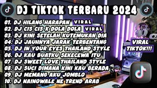 DJ TIKTOK TERBARU 2024 | DJ HILANG HARAPAN 🎵 DJ CIS CIS X DOLA DOLA 🎵 FULL BASS