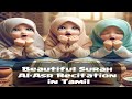 Beautiful Surah Al-Asr Recitaion Tamil |தமிழில் அழகான ஸூரா அல் அஸ்ர் ஓதல்,Heart Touching Recitation