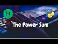 208 - The Power Sum | Recursion | Hackerrank Solution | Python