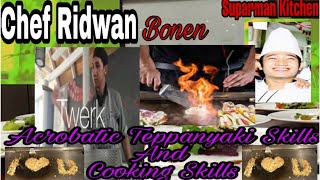 Acrobatic  Teppanyaki Skills and Cooking skills