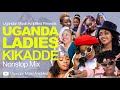 Ugandan ladies Kikadde (Ug Divas Oldies) NonStop Mix - New Ugandan Music