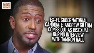 Ex-FL Gubernatorial Candidate  Andrew Gillum Comes Out As Bisexual During Interview With Tamron Hall