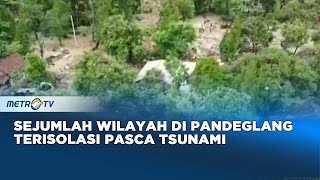 Melihat Kembali Sejumlah Wilayah Yang Terdampak Tsunami Selat Sunda Dok.2018